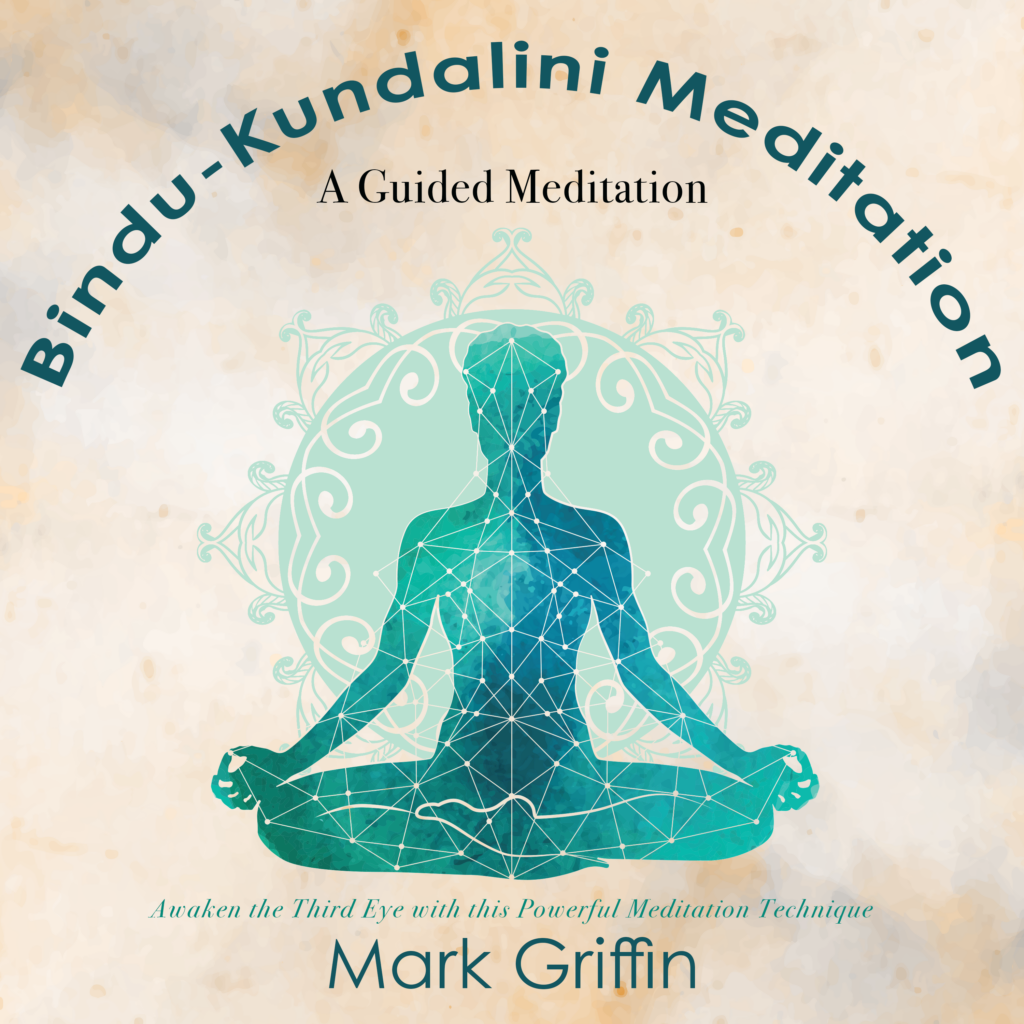Bindu-Kundalini Meditation guided meditation by Mark Griffin for awakening the third eye and Kundalini energy.