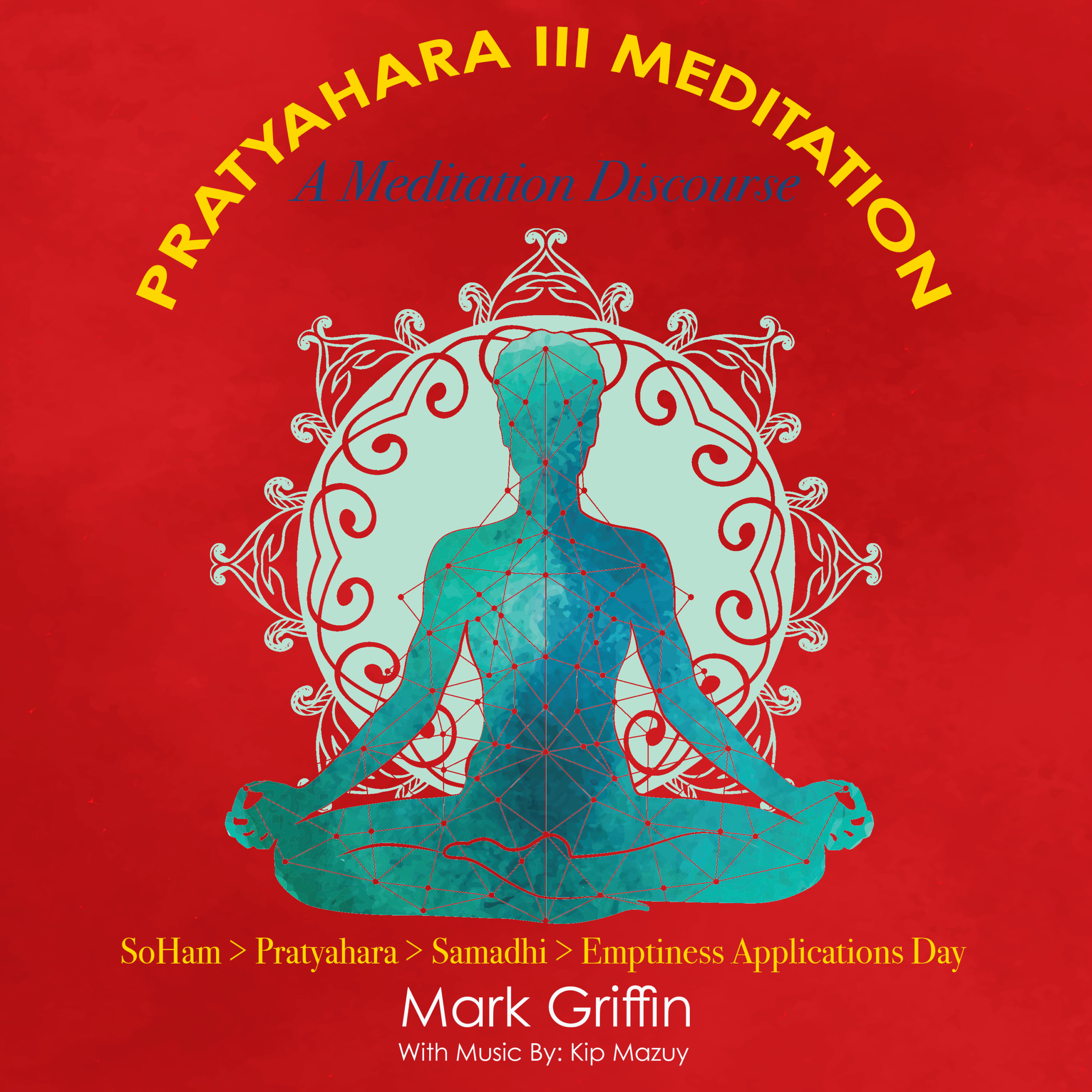 Pratyahara III Meditation