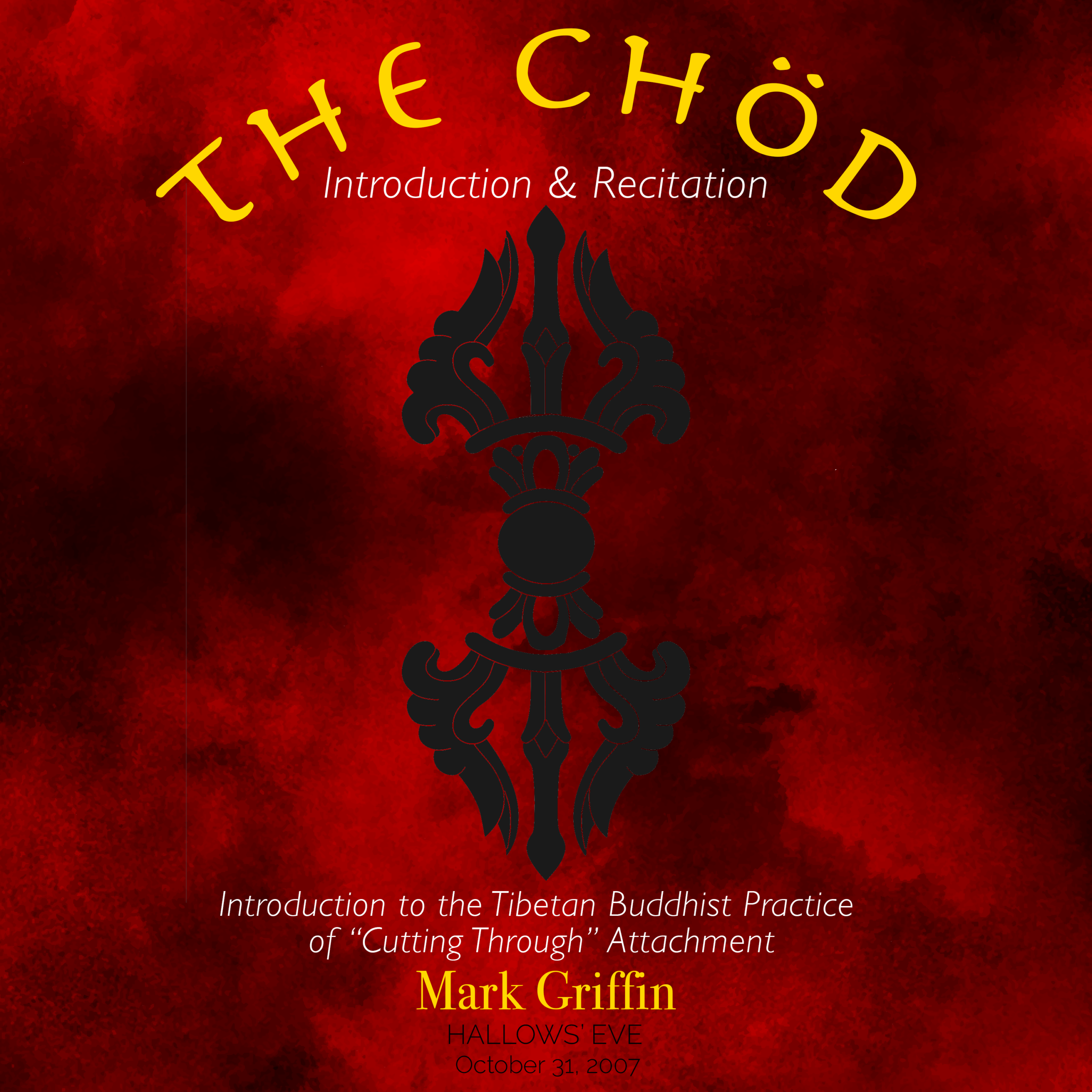 The Chöd Teaching and Recitation